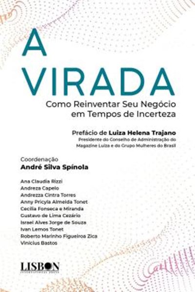 Picture of A VIRADA - COMO REINVENTAR SEU NEGOCIO EM TEMPOS DE INCERTEZA