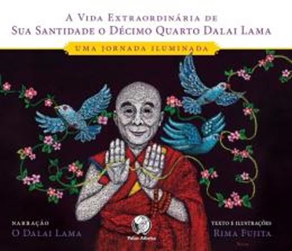 Picture of A VIDA EXTRAORDINÁRIA DE SUA SANTIDADE O DÉCIMO QUARTO DALAI LAMA