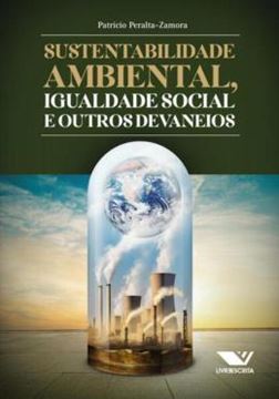 Imagem de SUSTENTABILIDADE AMBIENTAL, IGUALDADE SOCIAL E OUTROS DEVANEIOS
