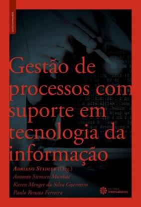 Imagem de GESTAO DE PROCESSOS COM SUPORTE EM TECNOLOGIA DA INFORMACAO