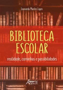 Imagem de BIBLIOTECA ESCOLAR: REALIDADES CAMINHOS E POSSIBILIDADES