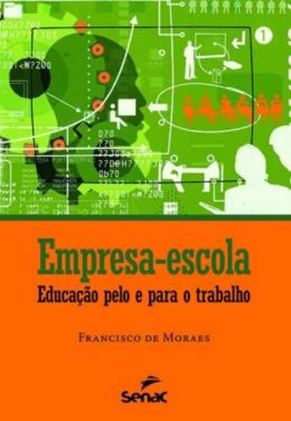 Picture of EMPRESA-ESCOLA - EDUCACAO PELO E PARA O TRABALHO