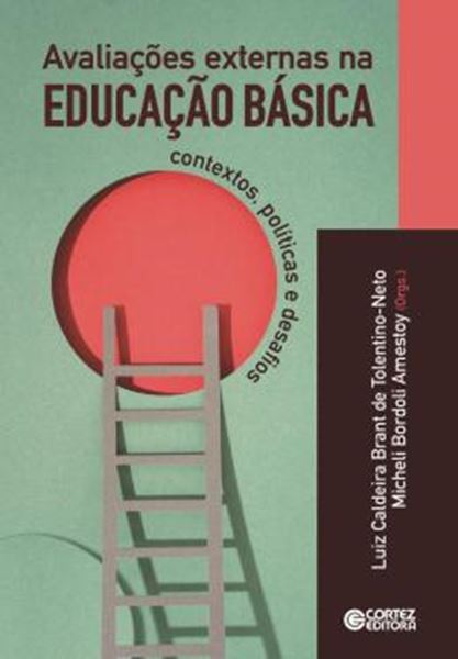 Picture of AVALIACOES EXTERNAS NA EDUCACAO BASICA: CONTEXTOS, POLITICAS E DESAFIO
