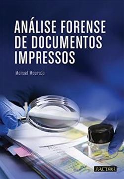 Imagem de ANALISE FORENSE DE DOCUMENTOS IMPRESSOS