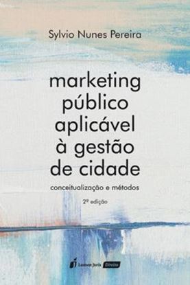 Imagem de MARKETING PUBLICO APLICAVEL A GESTAO DE CIDADE - 2ª ED