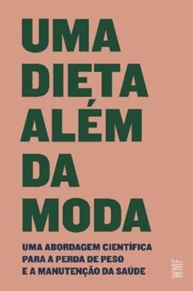 Imagem de UMA DIETA ALEM DA MODA: UMA ABORDAGEM CIENTÍFICA PARA A PERDA DE PESO E A MANUTENÇÃO DA SAÚDE