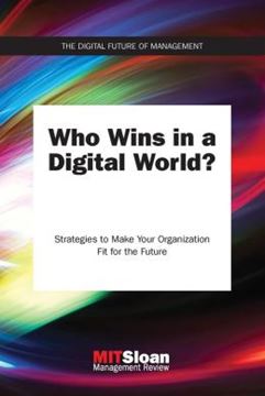 Imagem de WHO WINS IN A DIGITAL WORLD? - STRATEGIES TO MAKE YOUR ORGANIZATION FIT FOR THE FUTURE