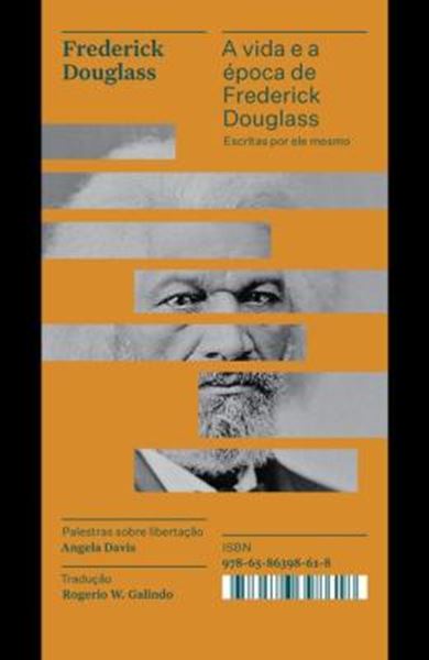 Picture of A VIDA E A EPOCA DE FREDERICK DOUGLASS ESCRITAS POR ELE MESMO - COLECAO ACERVO - 2ª ED