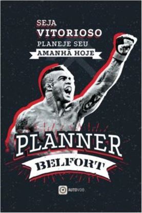 Imagem de PLANNER BELFORT - SEJA VITORIOSO. PLANEJE SEU AMANHA HOJE
