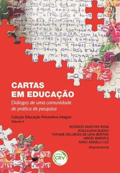 Picture of CARTAS EM EDUCACAO DIALOGOS DE UMA COMUNIDADE DE PRATICA DE PESQUISA COLECAO EDUCACAO PREVENTIVA INTEGRAL VOLUME 4