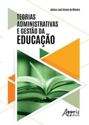 Imagem de TEORIAS ADMINISTRATIVAS E GESTAO DA EDUCACAO