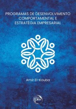 Imagem de PROGRAMAS DE DESENVOLVIMENTO COMPORTAMENTAL E ESTRATEGIA EMPRESARIAL