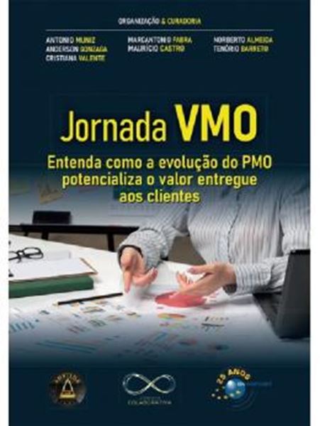 Picture of JORNADA VMO - ENTENDA COMO A EVOLUCAO DO PMO POTENCIALIZA O VALOR ENTREGUE AOS CLIENTES