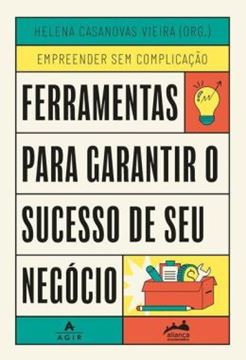 Imagem de FERRAMENTAS PARA GARANTIR O SUCESSO DE SEU NEGOCIO - 2ªED