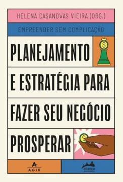 Imagem de PLANEJAMENTO E ESTRATEGIA PARA FAZER SEU NEGOCIO PROSPERAR - 2ª ED.
