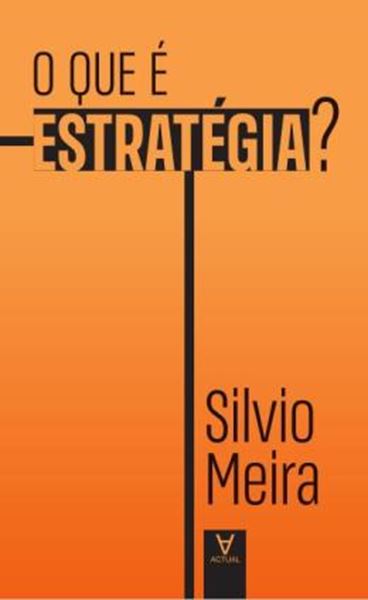Picture of O QUE E ESTRATEGIA?