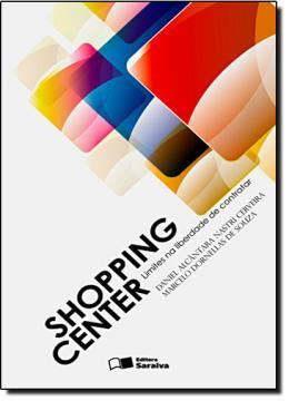 Imagem de SHOPPING CENTER - LIMITES NA LIBERDADE DE CONTRATAR