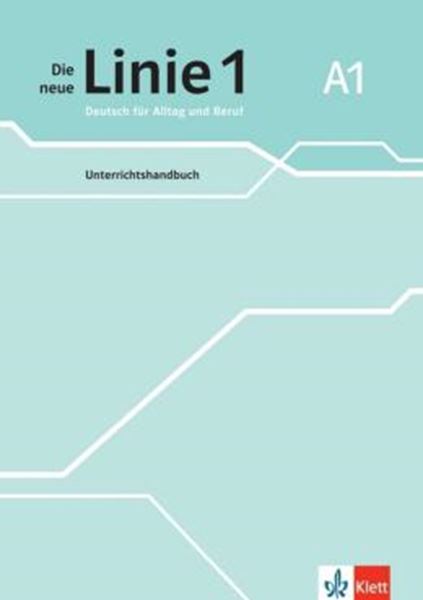 Picture of DIE NEUE LINIE 1 A1 - UNTERRICHTSHANBUCH