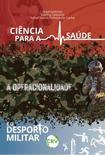 Picture of CIENCIA PARA A SAUDE, A OPERACIONALIDADE E O DESPORTO MILITAR