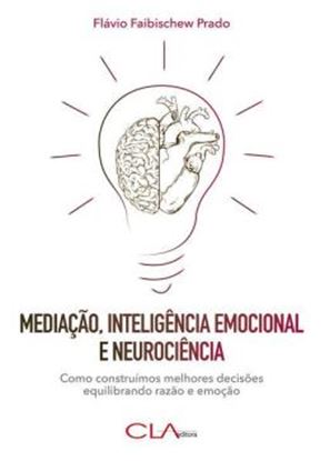 Imagem de MEDIACAO, INTELIGENCIA EMOCIONAL E NEUROCIENCIA