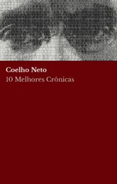 Imagem de 10 MELHORES CRONICAS - COELHO NETO