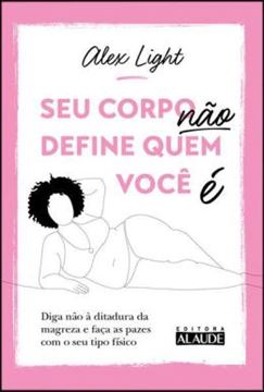 Imagem de SEU CORPO NAO DEFINE QUEM VOCE E