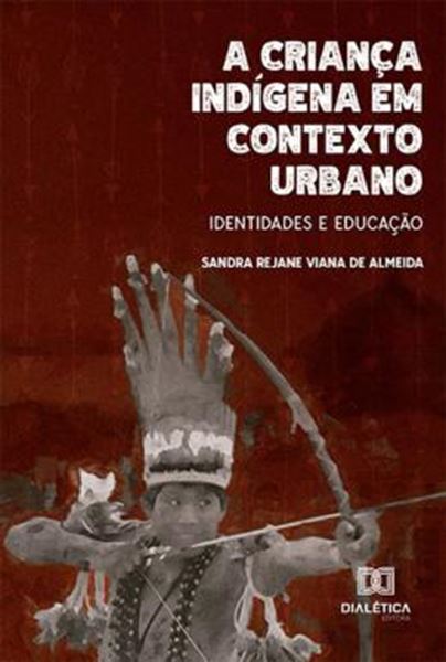 Picture of A CRIANCA INDIGENA EM CONTEXTO URBANO