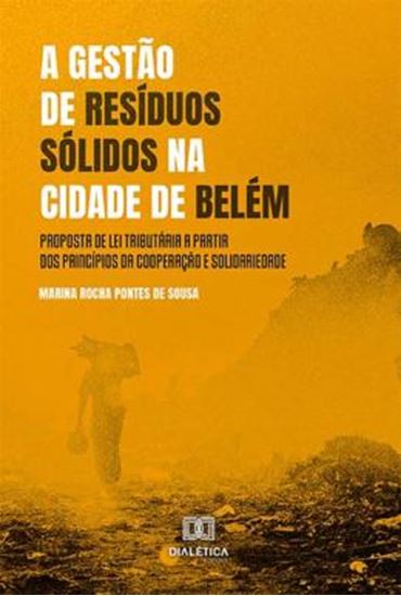 Picture of A GESTAO DE RESIDUOS SOLIDOS NA CIDADE DE BELEM