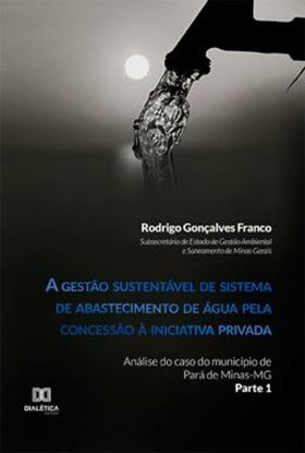 Imagem de A GESTAO SUSTENTAVEL DE SISTEMA DE ABASTECIMENTO DE AGUA PELA CONCESSAO A INICIATIVA PRIVADA