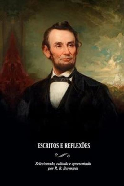 Picture of ABRAHAM LINCOLN - ESCRITOS E REFLEXOES
