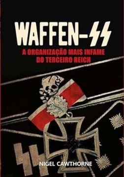 Imagem de WAFFEN - A ORGANIZACAO MAIS INFAME DO TERCEIRO REI