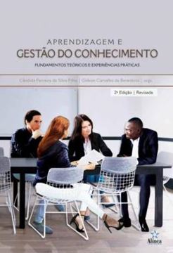 Imagem de APRENDIZAGEM E GESTAO DO CONHECIMENTO - FUNDAMENTOS TEORICOS E EXPERIENCIAS PRATICAS