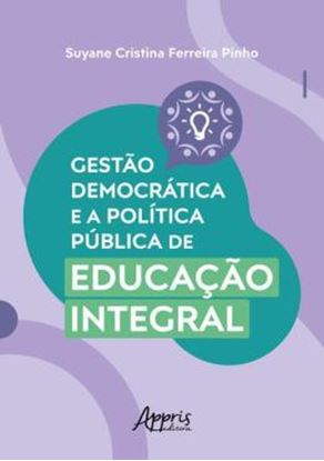 Imagem de GESTAO DEMOCRATICA E A POLITICA PUBLICA DE EDUCACAO INTEGRAL