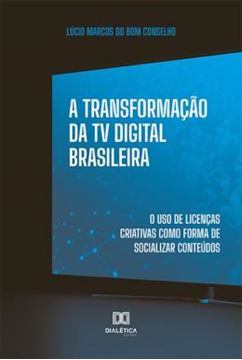 Imagem de A TRANSFORMACAO DA TV DIGITAL BRASILEIRA