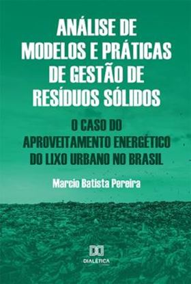 Imagem de ANALISE DE MODELOS E PRATICAS DE GESTAO DE RESIDUOS SOLIDOS