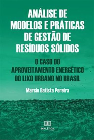 Picture of ANALISE DE MODELOS E PRATICAS DE GESTAO DE RESIDUOS SOLIDOS