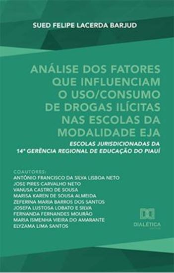 Picture of ANALISE DOS FATORES QUE INFLUENCIAM O USO CONSUMO DE DROGAS ILICITAS NAS ESCOLAS DA MODALIDADE EJA