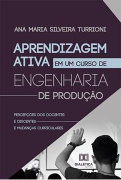 Imagem de APRENDIZAGEM ATIVA EM UM CURSO DE ENGENHARIA DE PRODUCAO