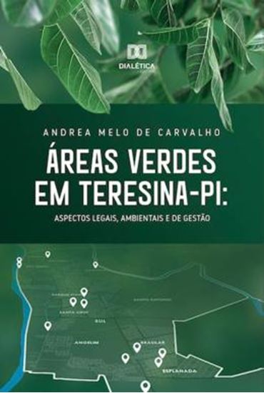 Picture of ÁREAS VERDES EM TERESINA - PI - ASPECTOS LEGAIS, AMBIENTAIS E DE GESTÃO