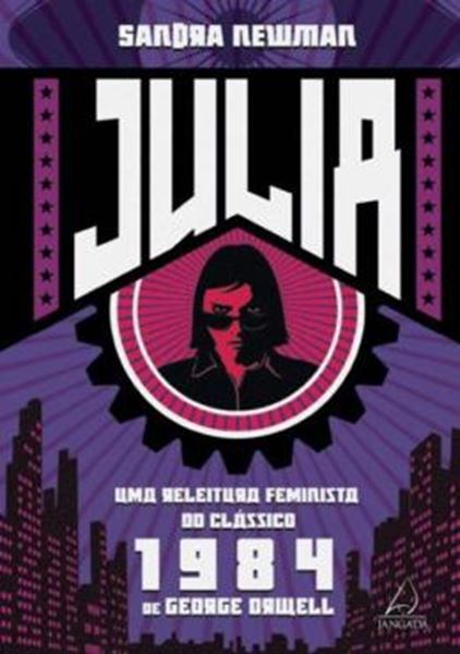 Picture of JULIA - UMA RELEITURA FEMINISTA DO CLASSICO 1984