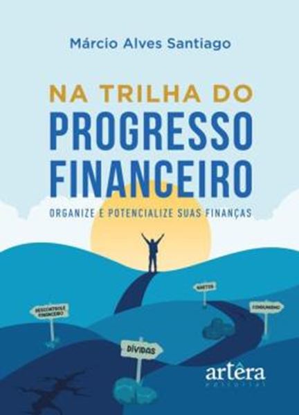 Picture of NA TRILHA DO PROGRESSO FINANCEIRO