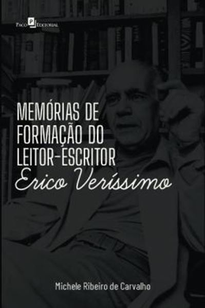 Picture of MEMORIAS DE FORMACAO DO LEITOR-ESCRITOR ERICO VERISSIMO