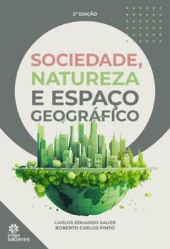 Imagem de SOCIEDADE, NATUREZA E ESPACO GEOGRAFICO - 2ª ED