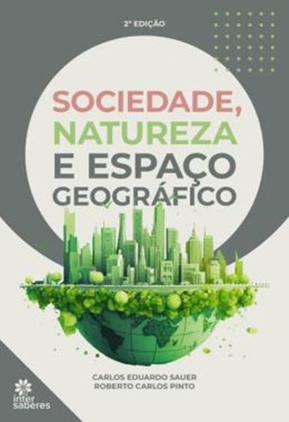 Picture of SOCIEDADE, NATUREZA E ESPACO GEOGRAFICO - 2ª ED