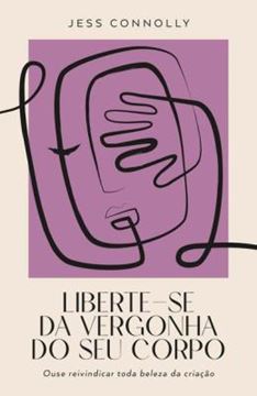 Imagem de LIBERTE-SE DA VERGONHA DO SEU CORPO