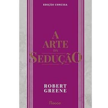 Imagem de A ARTE DA SEDUCAO - EDICAO CONCISA