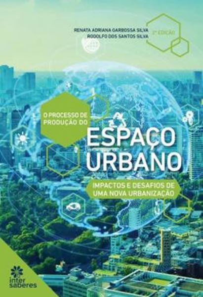 Picture of O PROCESSO DE PRODUCAO DO ESPACO URBANO