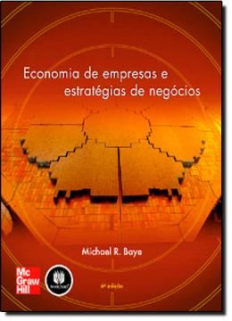 Imagem de ECONOMIA DE EMPRESAS E ESTRATEGIAS DE NEGOCIOS - 6º EDICAO