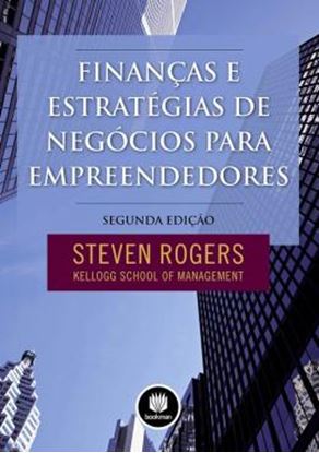 Imagem de FINANCAS E ESTRATEGIAS DE NEGOCIOS PARA EMPREENDEDORES - 2ª ED
