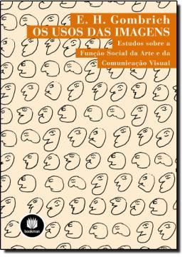 Imagem de USOS DAS IMAGENS, OS - ESTUDOS SOBRE A FUNCAO SOCIAL DA ARTE E DA COMUNICACAO VISUAL